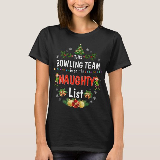 Dieses Bowling-Team auf der Naughty List Spaß Weih T-Shirt (Vorderseite)