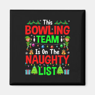 Dieses Bowling-Team auf der unartigen Liste Süße W Magnet