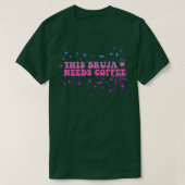 Dieses Bruja braucht Kaffee TShirt (Design vorne)