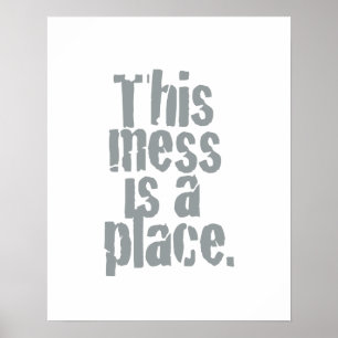 Dieses Chaos ist ein Ort. Poster