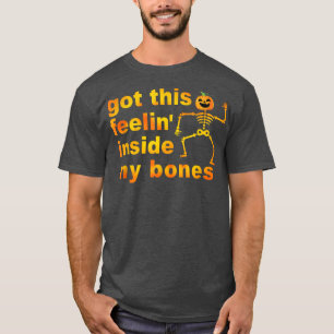 Dieses Feelin' in meinen Knochen Halloween Pumpkin T-Shirt