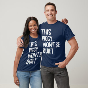 Dieses Ferkel wird nicht still lustiges politische T-Shirt