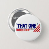 "Dieses" für Präsidenten (Debatte Obama McCain) Button (Vorne & Hinten)