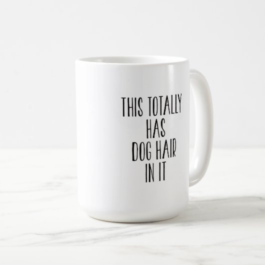 Dieses Ganze hat Hundefell. Kaffeetasse (VorderseiteRechts)