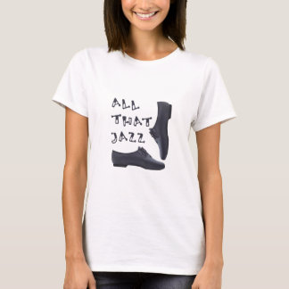Dieses ganzes Jazz-Shirt T-Shirt