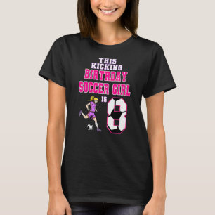 Dieses Geburtstagssoccer Girl ist 8 Fußball-Thema T-Shirt