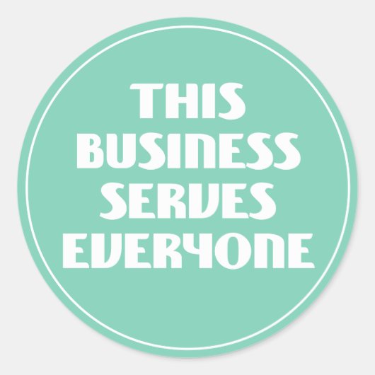 Dieses Geschäft dient allen Runder Aufkleber (Vorderseite)