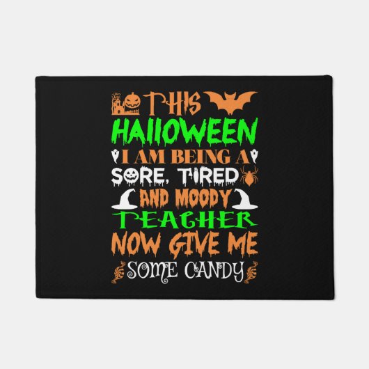 Dieses Halloween wird müde Lehrerin Candy Fußmatte (Vorderseite)