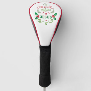 Dieses Haus glaubt an Jesus Golf Headcover