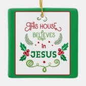 Dieses Haus glaubt an Jesus Keramikornament (Vorderseite)