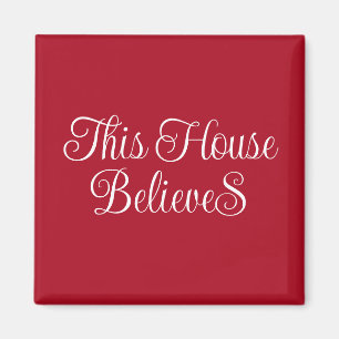 Dieses Haus glaubt, Typografie Script rot Magnet