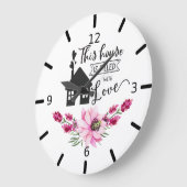 Dieses Haus ist voll von Liebe - Blumen Große Wanduhr (Winkel)