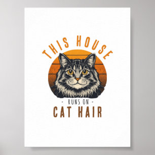 Dieses Haus läuft mit Katzenhaaren Vintage-Katze Poster