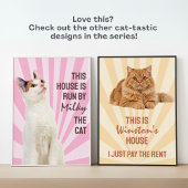 Dieses Haus wird von der Katze regiert Benutzerdef Poster