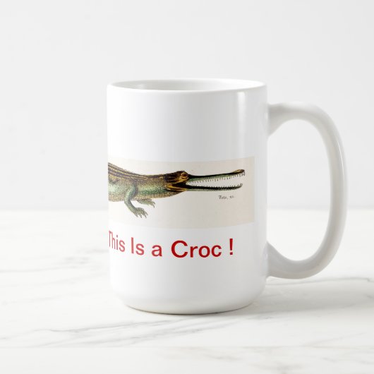 Dieses ist ein Croc! - TASSE (Rechts)