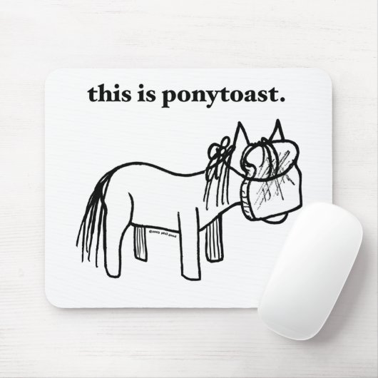dieses ist ein ponytoast mousepad (Mit Mouse)