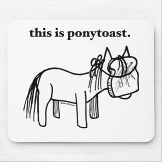 dieses ist ein ponytoast mousepad