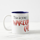 "Dieses ist Ihr WECKEN-ANRUF" Nanday Tasse (Links)