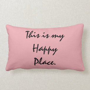 Dieses ist mein glücklicher Platz Lendenkissen