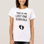 Dieses ist mein letztes ernsthaft lustiges T-Shirt (Vorderseite)