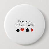 Dieses ist mein Pokergesicht T - Shirt Button (Vorderseite)