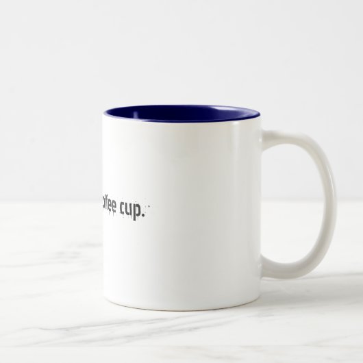Dieses ist meine Kaffeetasse (Rechts)