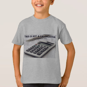 "Dieses ist nicht ein Taschenrechner " T-Shirt