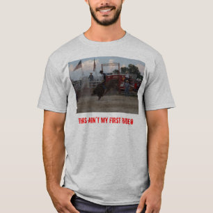 Dieses ist nicht mein erstes Rodeo T-Shirt