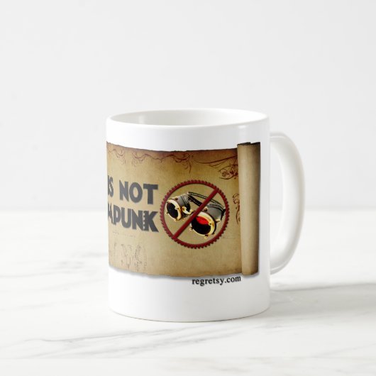 Dieses ist nicht Steampunk Kaffeetasse (VorderseiteRechts)