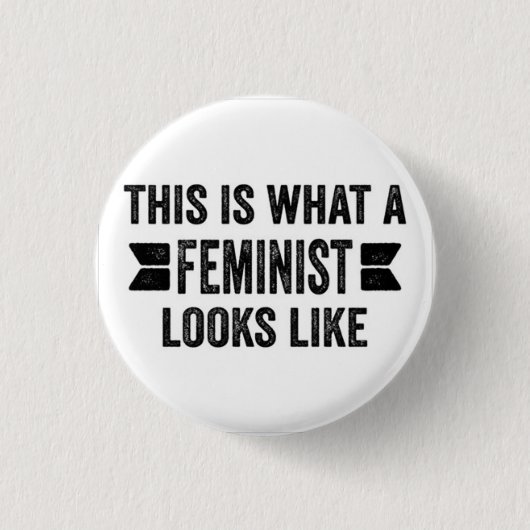 DIESES IST, WAS ein FEMINIST WIE Knopf AUSSIEHT Button (Vorderseite)