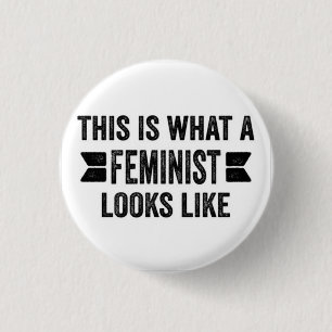 DIESES IST, WAS ein FEMINIST WIE Knopf AUSSIEHT Button