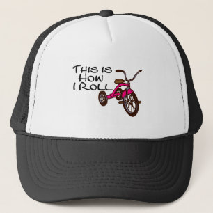 Dieses ist, wie ich Dreirad rolle Truckerkappe