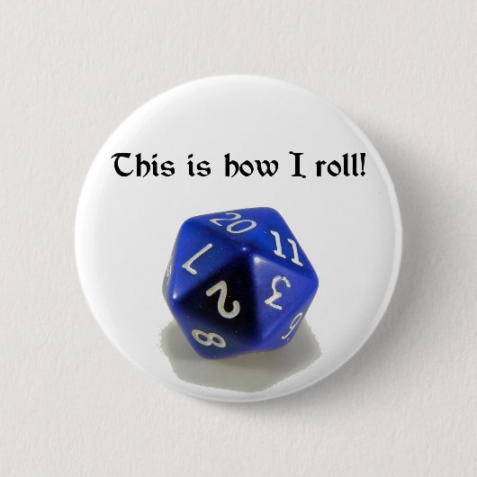 Dieses ist, wie ich rolle (d20) button (Vorderseite)