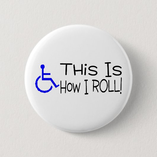 Dieses ist, wie ich Rollstuhl rolle Button (Vorderseite)