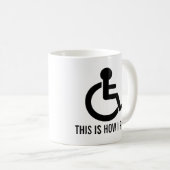Dieses ist, wie ich Rollstuhl rolle Kaffeetasse (VorderseiteRechts)