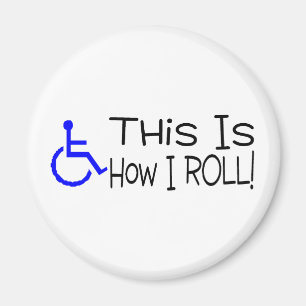 Dieses ist, wie ich Rollstuhl rolle Magnet