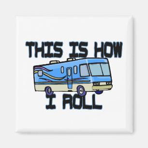 Dieses ist, wie ich RV rolle Magnet