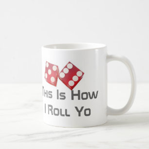 Dieses ist, wie ich Yo rolle Kaffeetasse