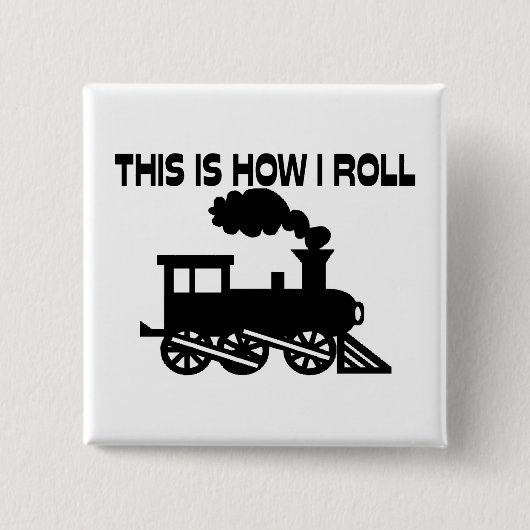 Dieses ist, wie ich Zug rolle Button (Vorderseite)