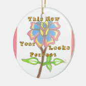 Dieses Jahr sieht perfekt aus.jpg Keramikornament (Links)