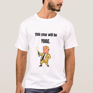 Dieses Jahr Wird Riesenstark Donald Trump Karikatu T-Shirt