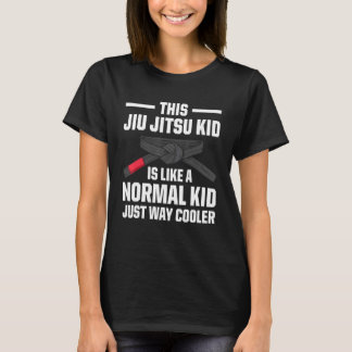 Dieses Jiu Jitsu-Kind ist wie ein normales Kind, n T-Shirt