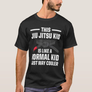 Dieses Jiu Jitsu-Kind ist wie ein normales Kind, n T-Shirt