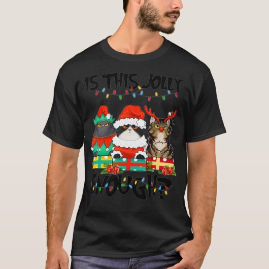 Dieses Jolly Enough Weihnachten KatzenKostüm ist e T-Shirt (Vorderseite)