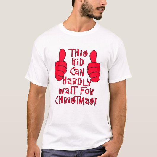 Dieses Kind kann kaum auf Weihnachten warten T-Shirt (Vorderseite)