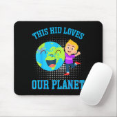 Dieses Kind liebt unseren Planeten _1 Mousepad (Mit Mouse)