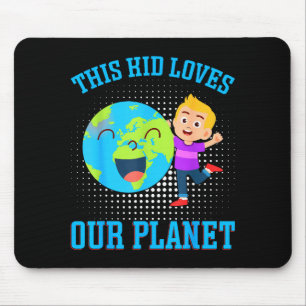 Dieses Kind liebt unseren Planeten _1  Mousepad