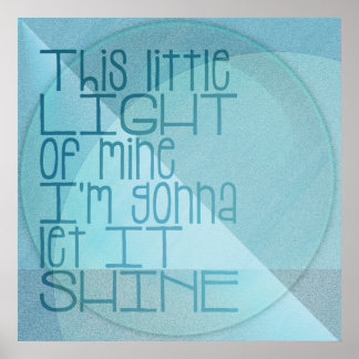 Dieses kleine Licht meines inspirierenden Blauen Poster