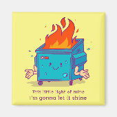 Dieses kleine Licht: Müllcontainer-Feuer-Magnet Magnet (Vorne)