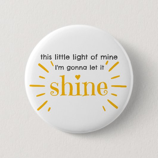 Dieses kleine Licht von mir Matthew 5:16 Button (Vorderseite)